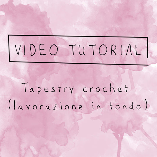 TAPESTRY CROCHET (lavorazione in tondo) // VIDEO TUTORIAL