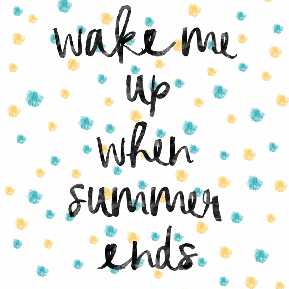 wake me up when summer ends anteprima